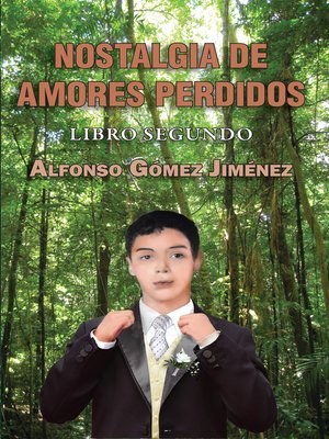 cover image of Nostalgia de amores perdidos (Libro segundo)